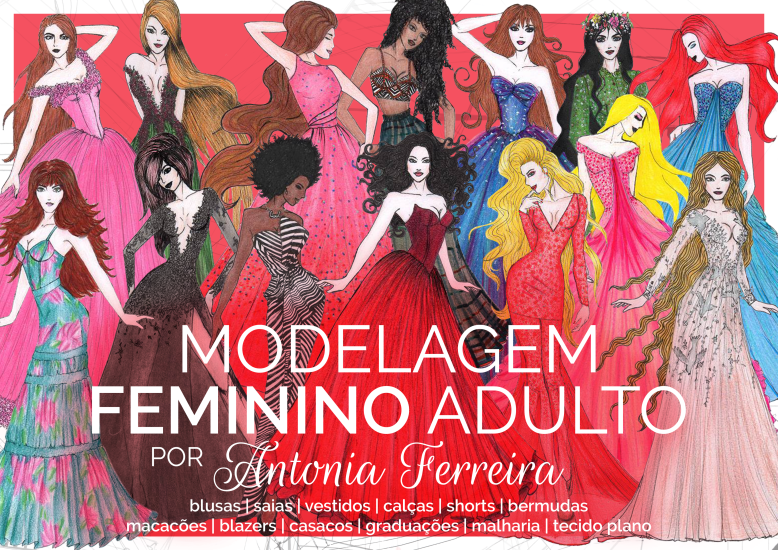 Livro MODELAGEM FEMININO ADULTO por Antonia Ferreira - Modelagem industrial e sob medida.